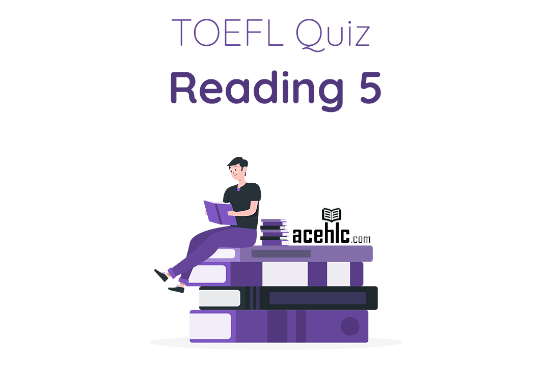 TOEFL-Quiz-Reading-5