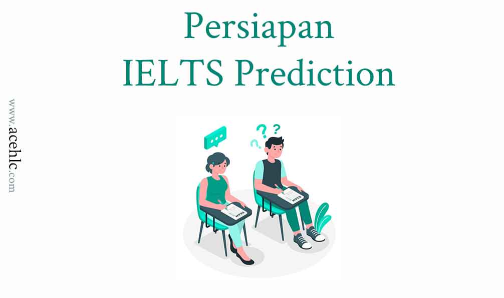 Persiapan IELTS Prediction test